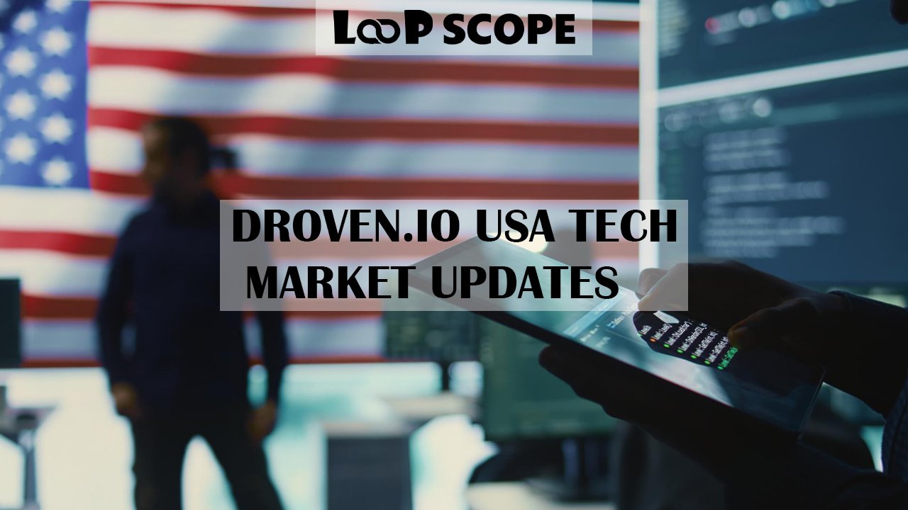 Droven.io USA Tech Market Updates