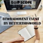 BTWRadiovent Event by BetterThisWorld