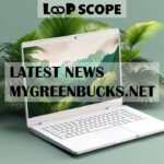 Latest News MyGreenBucks.net