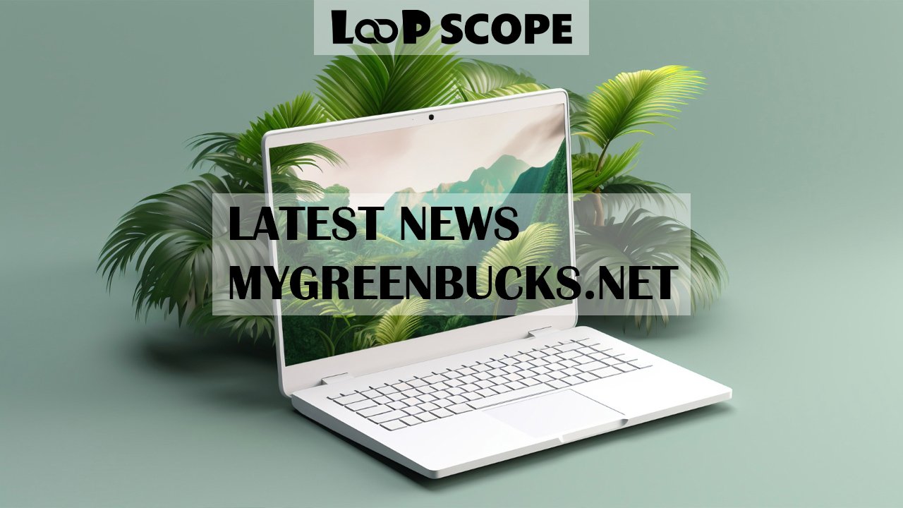 Latest News MyGreenBucks.net