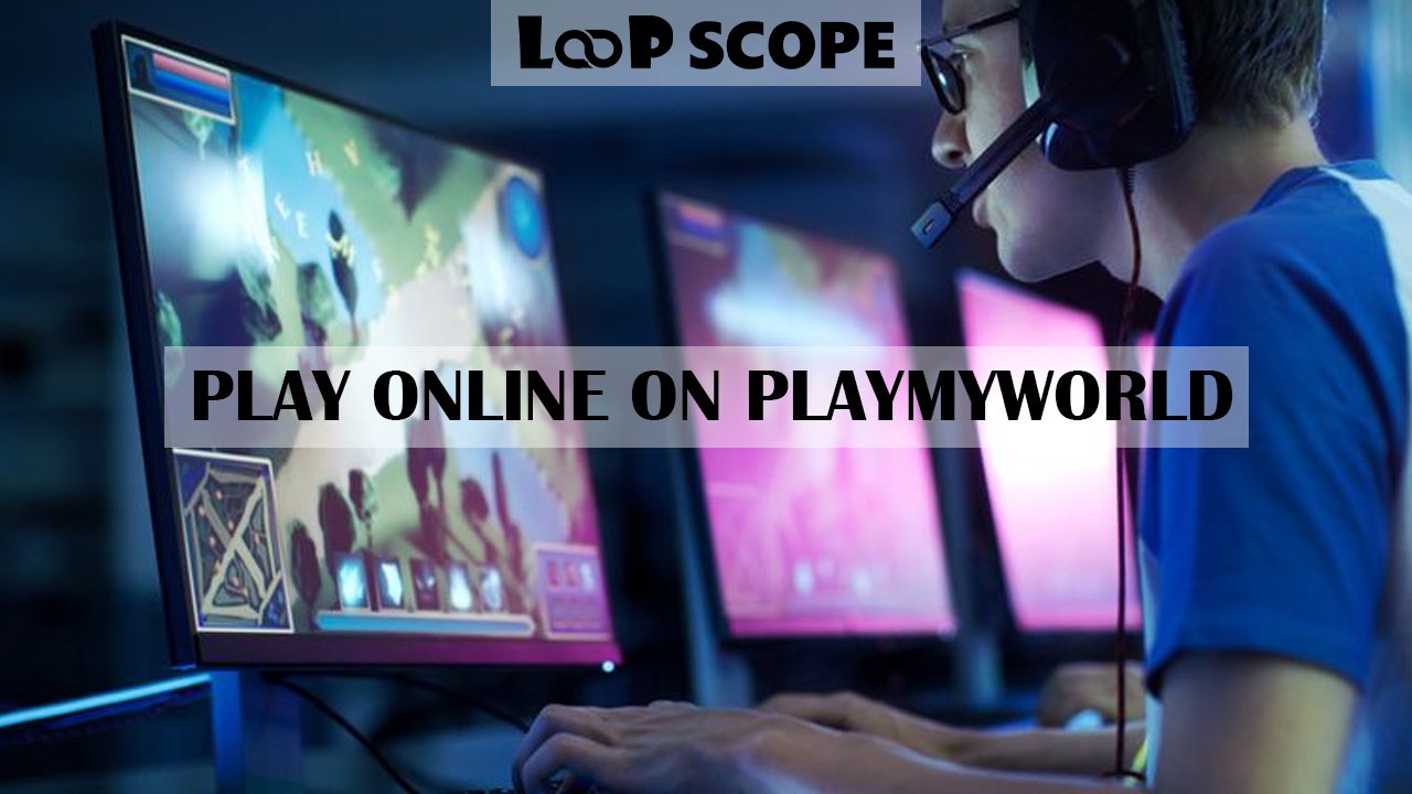 Play Online on PlayMyWorld