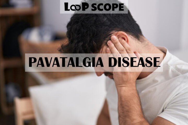 Pavatalgia Disease