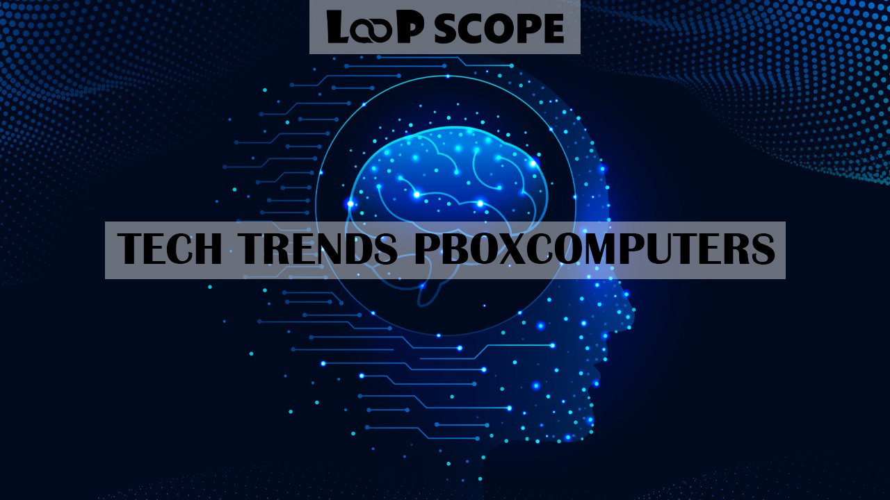 Tech Trends PBoxComputers
