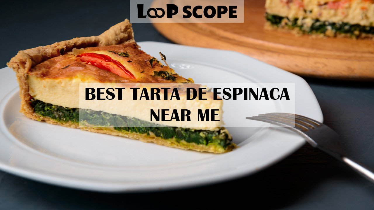 Best Tarta de Espinaca Near Me