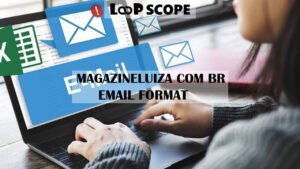 magazineluiza com br email format